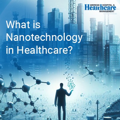 Silhouette of person with outstretched hand, molecules, text "What is Nanotechnology in Healthcare?" against a cityscape background.