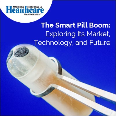 Close-up of a smart pill with text about its market and future from American Hospital & Healthcare Management.