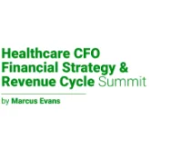 Marcus Evans Announces the Healthcare CFO, Financial Strategy & Revenue Cycle Summit, 19 - 20 October 2026, Las Vegas, Nevada